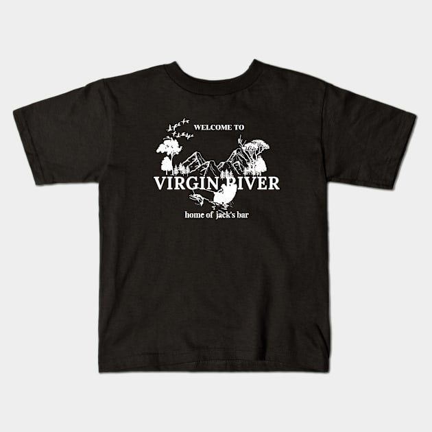 virgin river home of jack's bar Kids T-Shirt by 29 hour design